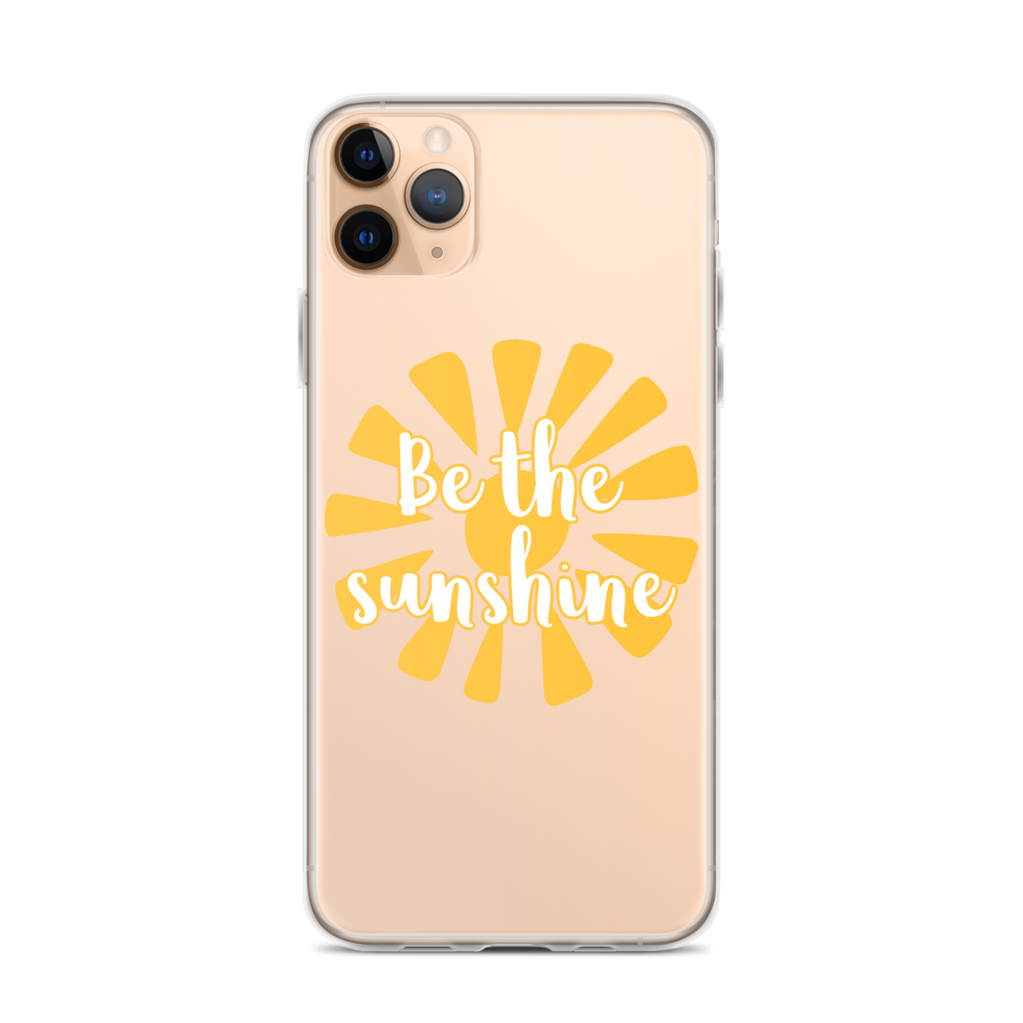 "Be the Sunshine" iPhone Case