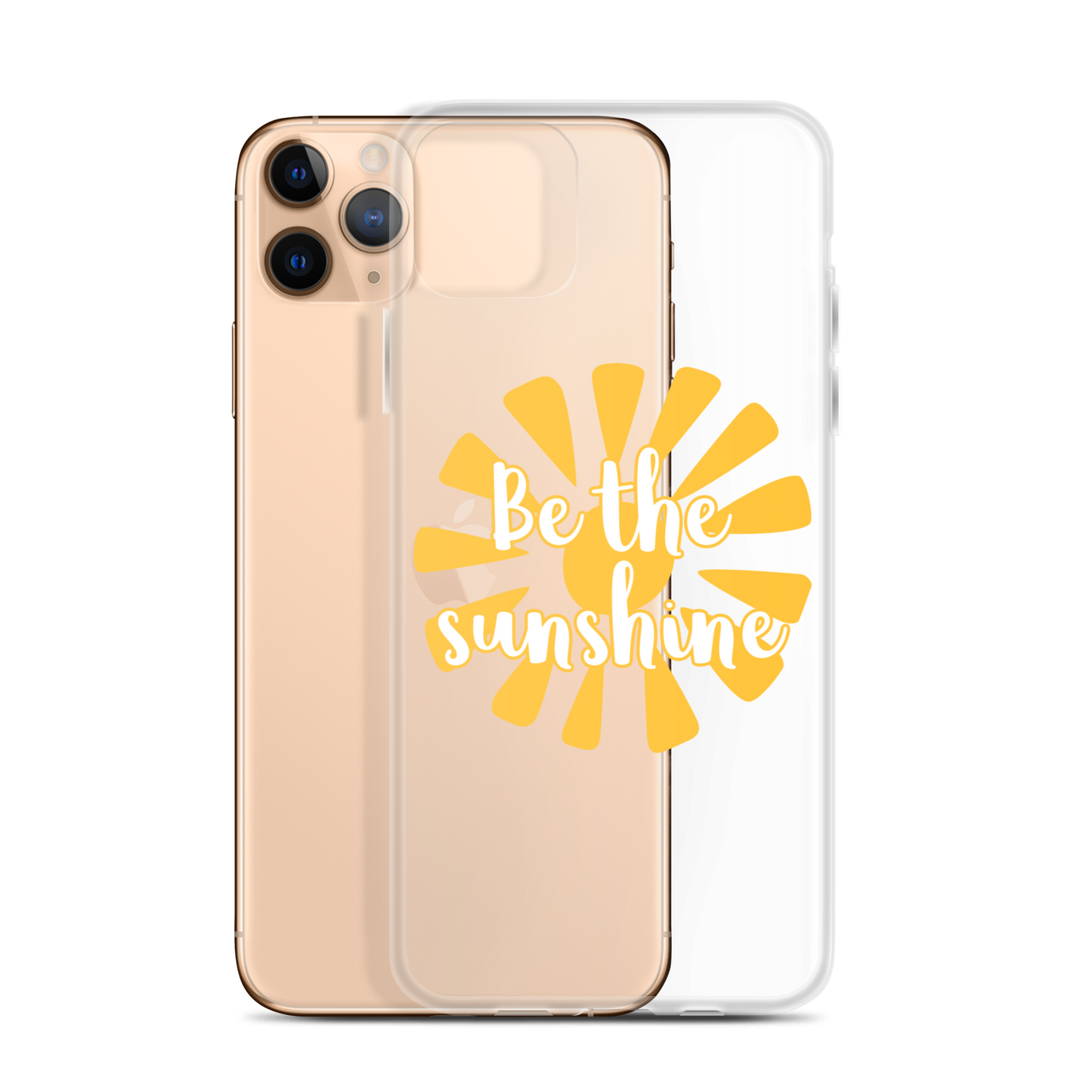 "Be the Sunshine" iPhone Case