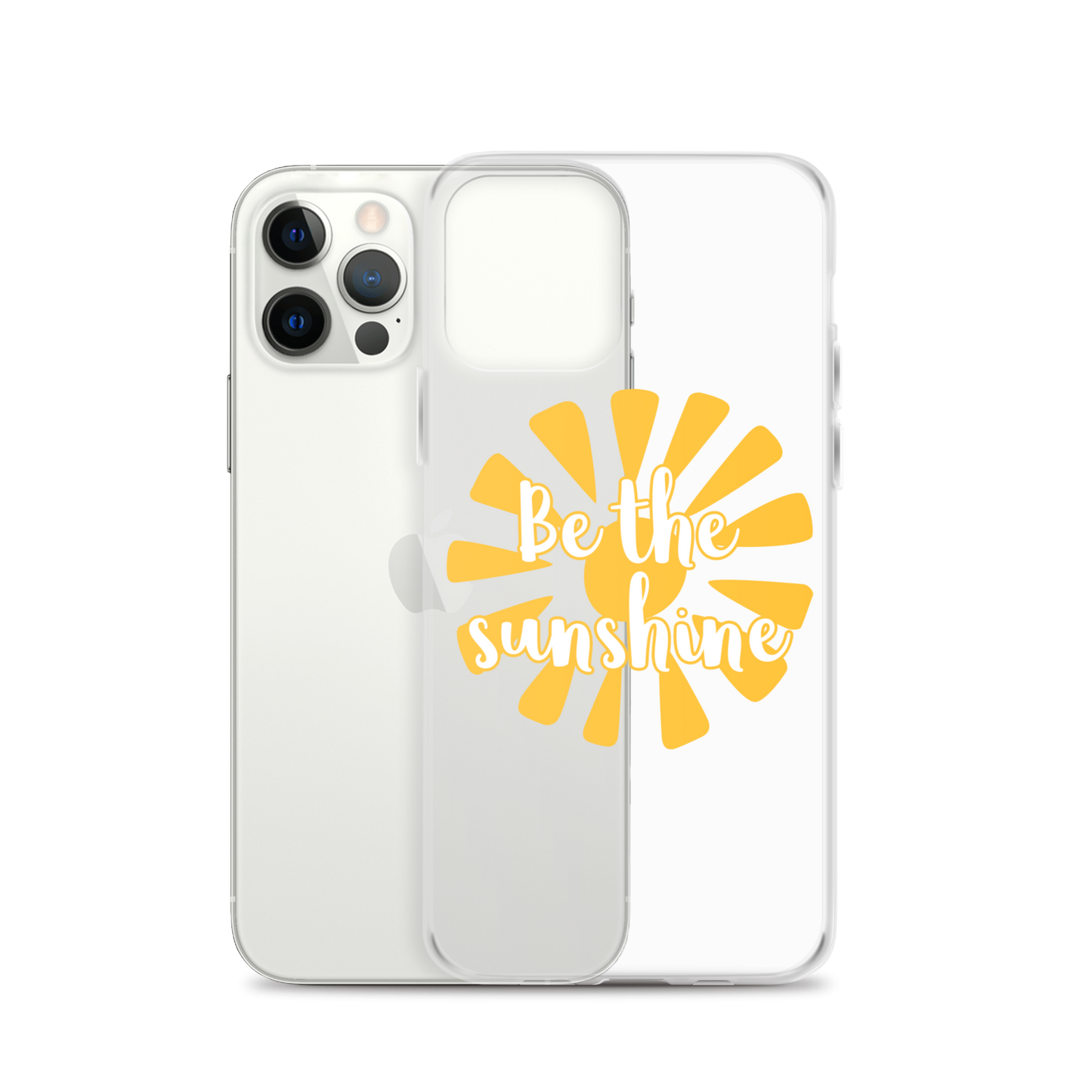 "Be the Sunshine" iPhone Case