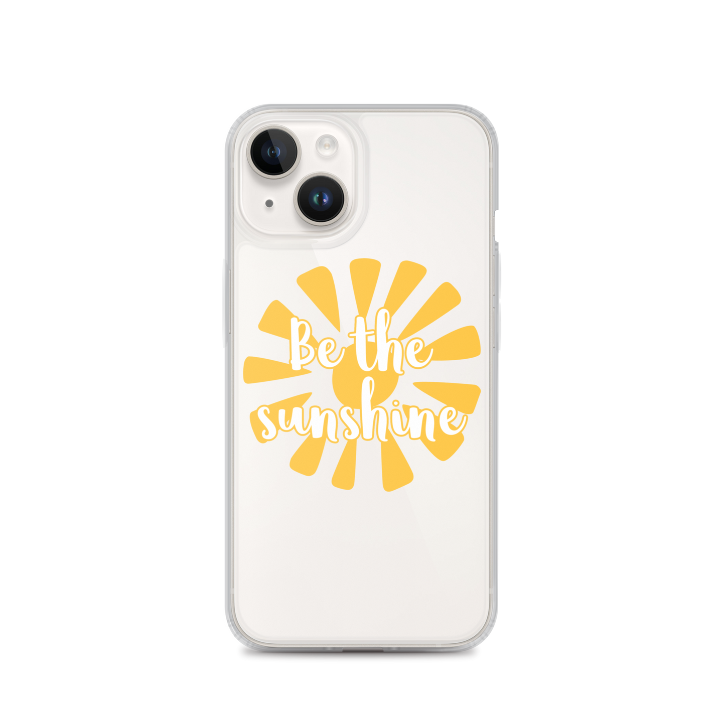 "Be the Sunshine" iPhone Case