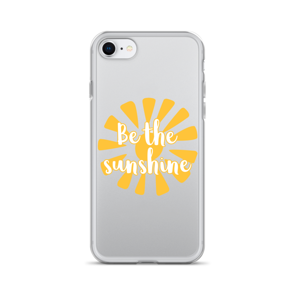 "Be the Sunshine" iPhone Case