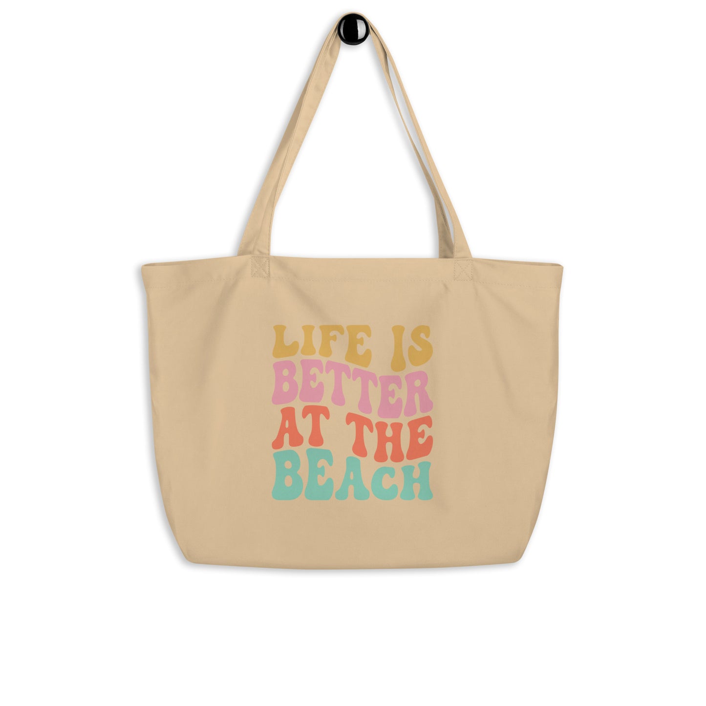 "Life is Better at the Beach" Large organic tote bag
