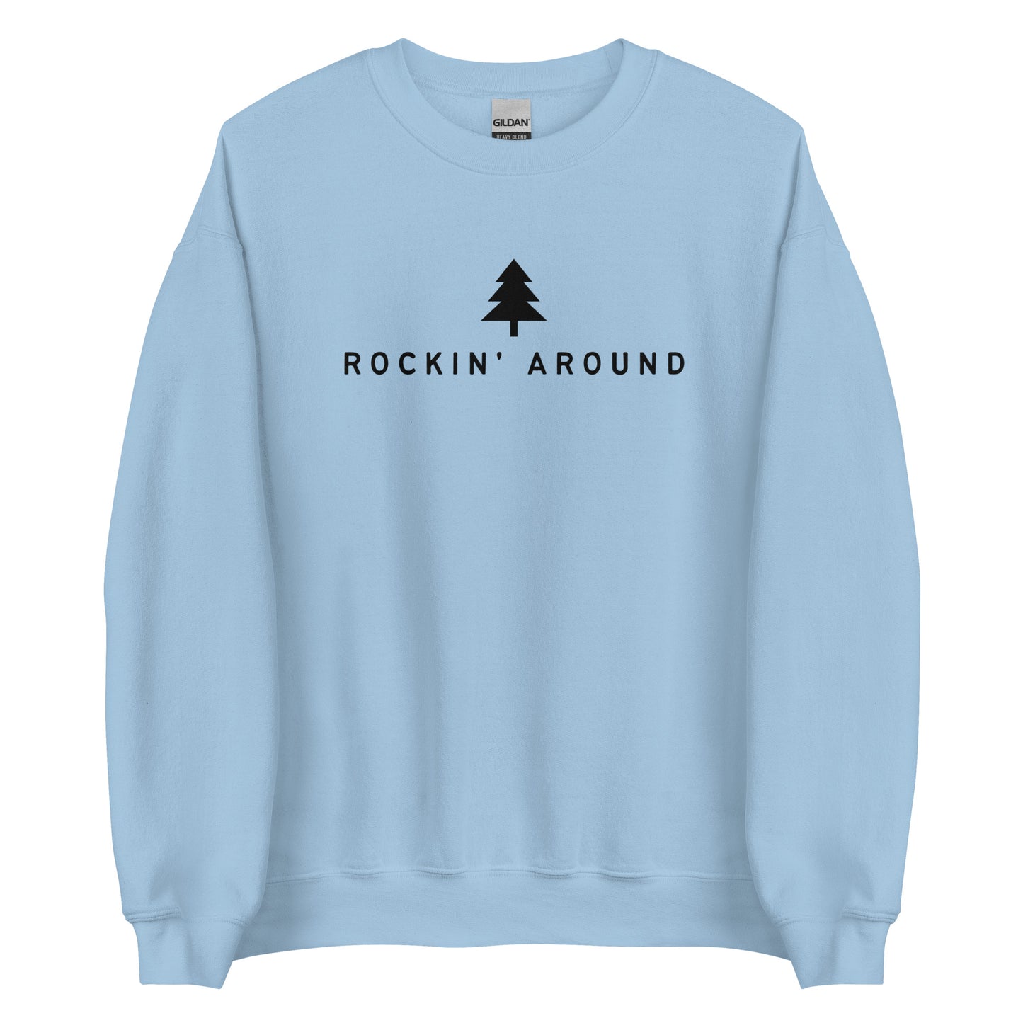 "Rockin' Around" Unisex Sweatshirt