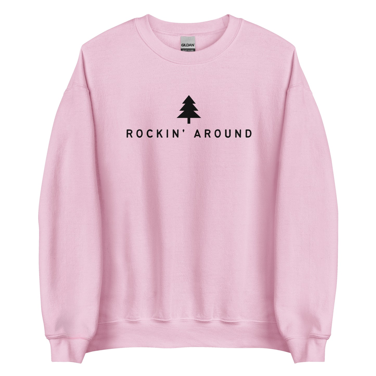 "Rockin' Around" Unisex Sweatshirt