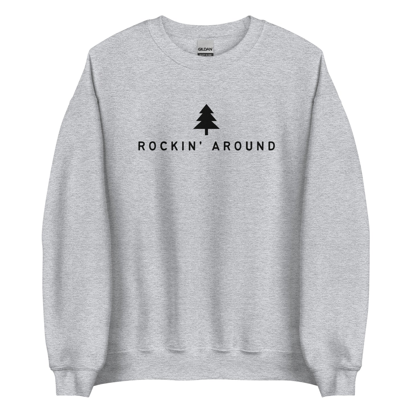 "Rockin' Around" Unisex Sweatshirt