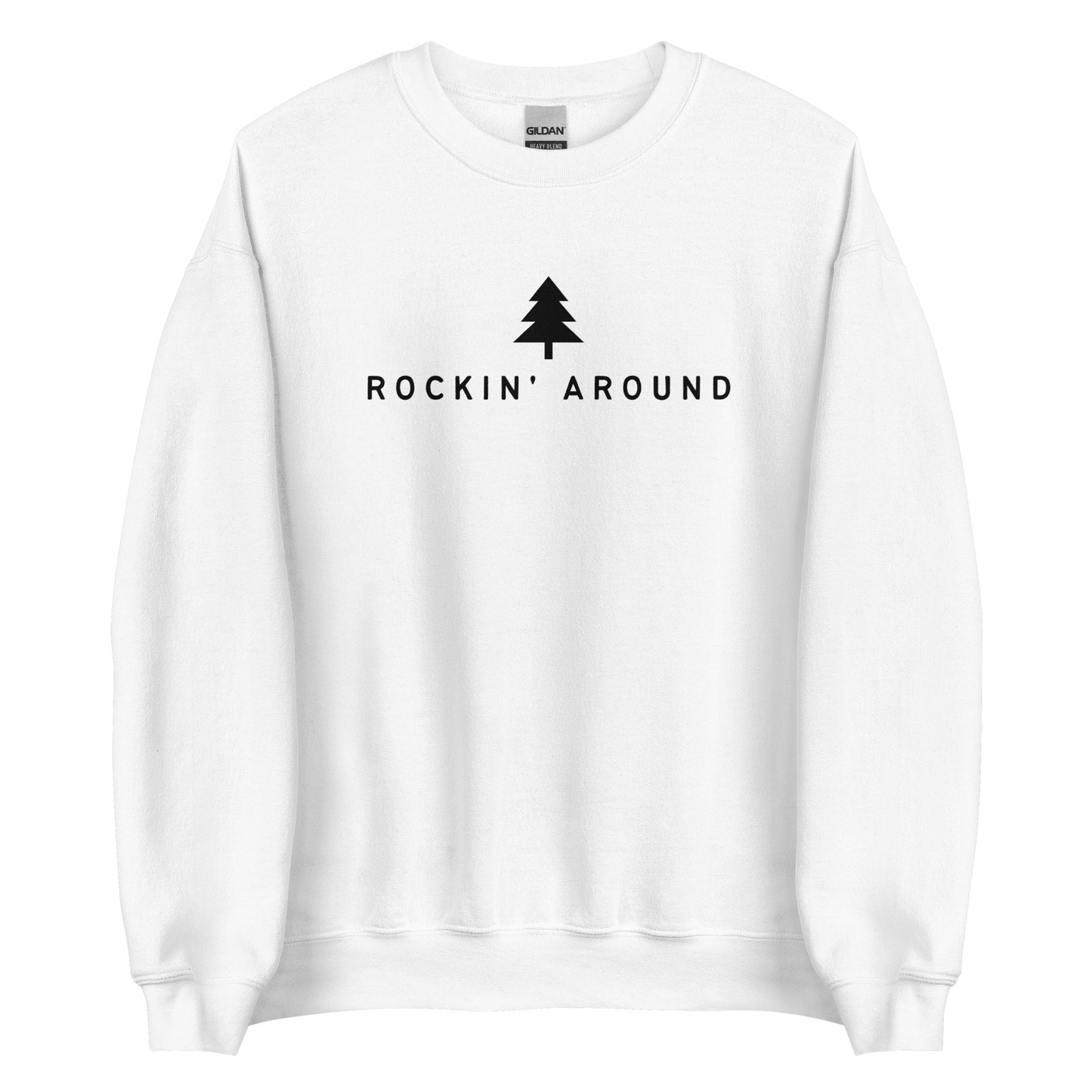 "Rockin' Around" Unisex Sweatshirt