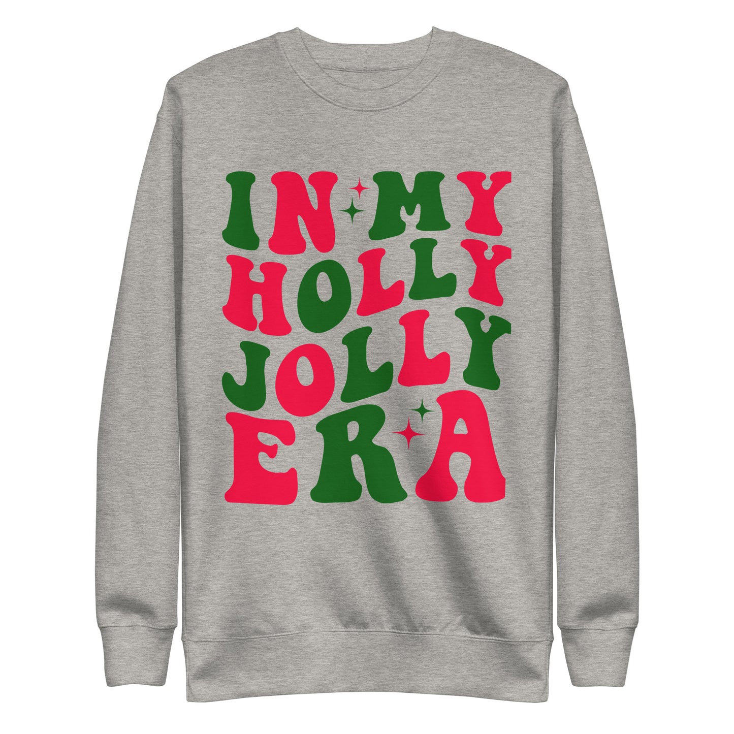 "In My Holly Jolly Era" Unisex Premium Sweatshirt