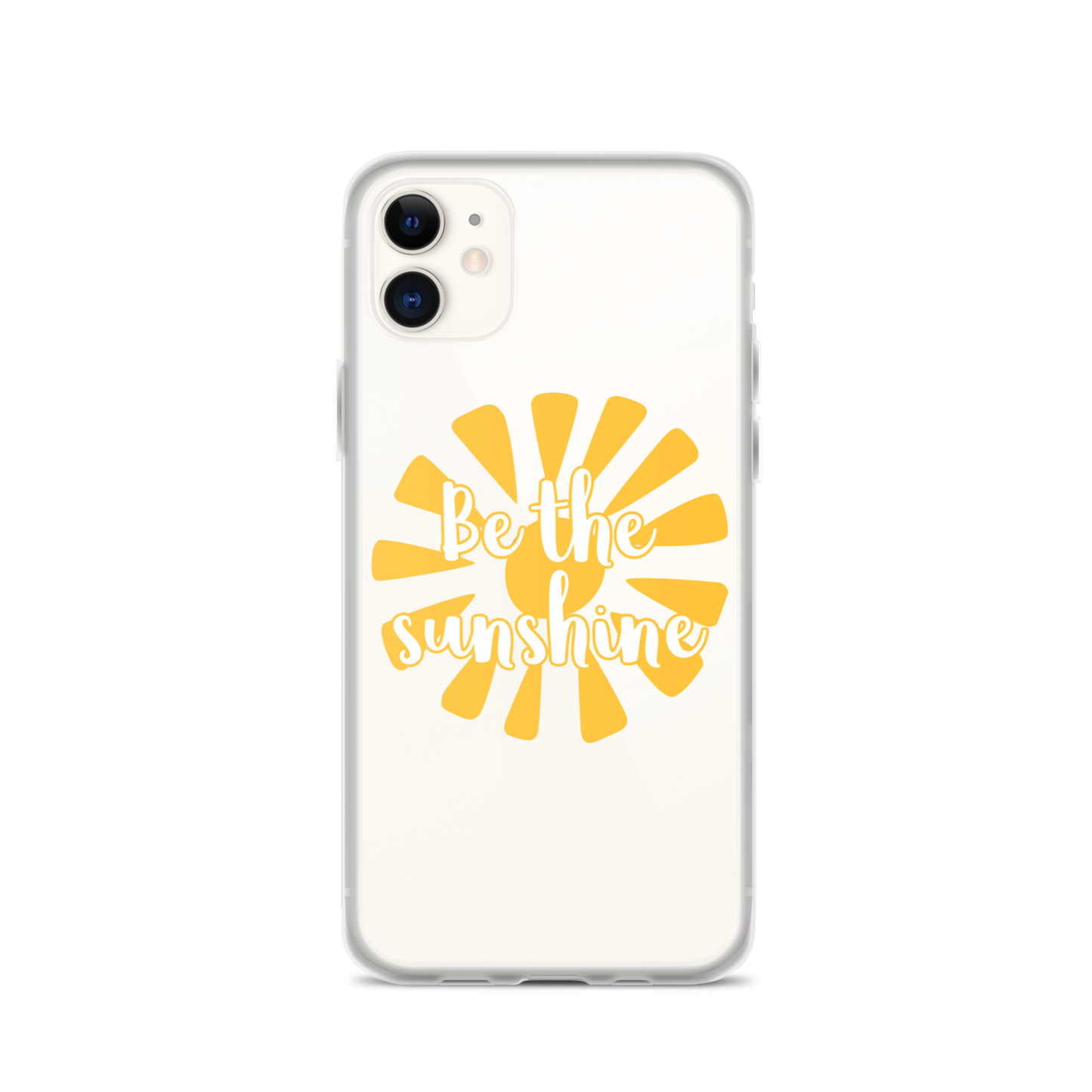 "Be the Sunshine" iPhone Case