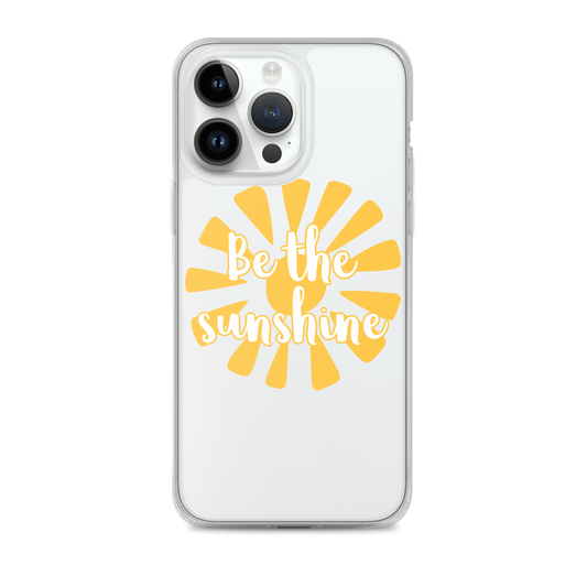 "Be the Sunshine" iPhone Case